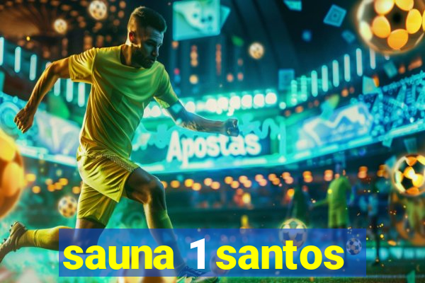 sauna 1 santos